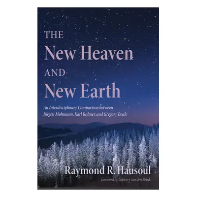 "The New Heaven and New Earth" - "" ("Hausoul Raymond R.")