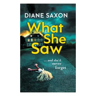 "What She Saw" - "" ("Saxon Diane")