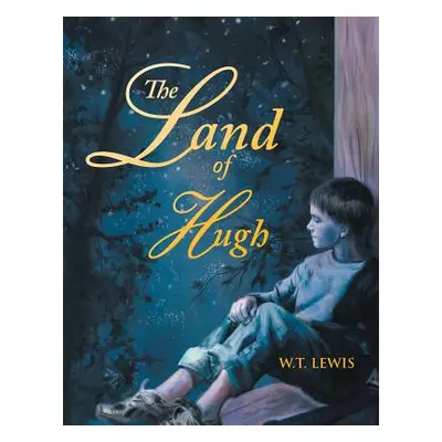 "The Land of Hugh" - "" ("Lewis W. T.")