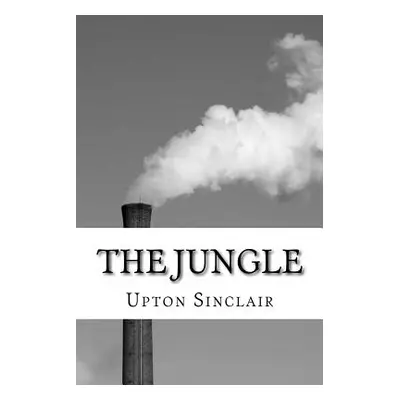 "The Jungle" - "" ("Sinclair Upton")