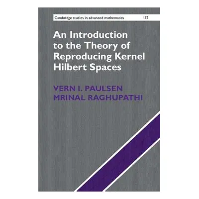 "An Introduction to the Theory of Reproducing Kernel Hilbert Spaces" - "" ("Paulsen Vern I.")