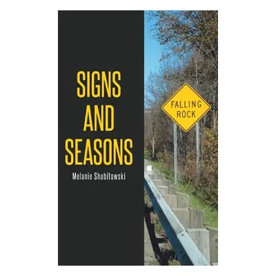 "Signs and Seasons" - "" ("Shubitowski Melanie")