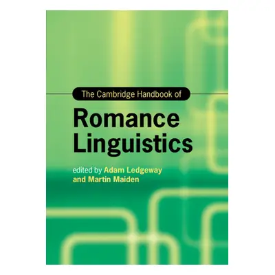 "The Cambridge Handbook of Romance Linguistics" - "" ("Ledgeway Adam")