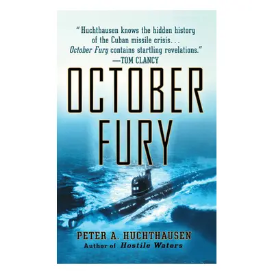 "October Fury" - "" ("Huchthausen Peter A.")