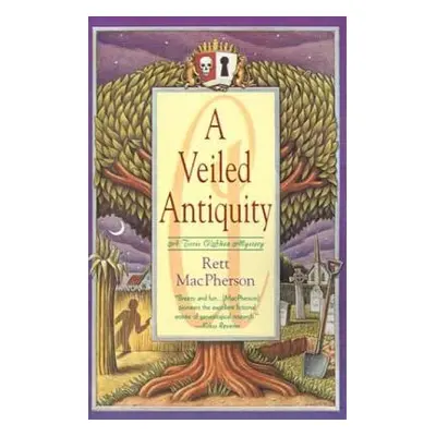 "A Veiled Antiquity" - "" ("MacPherson Rett")