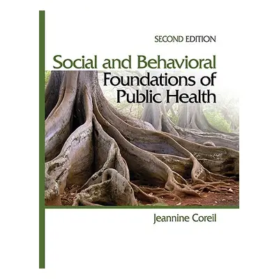 "Social and Behavioral Foundations of Public Health" - "" ("Coreil")