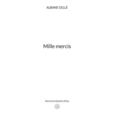 "Mille mercis" - "" ("Gell Albane")