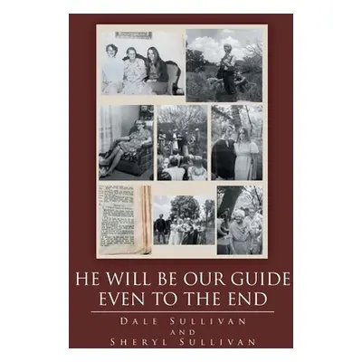 "He Will Be Our Guide Even To The End" - "" ("Sullivan Dale")