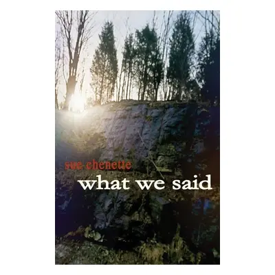 "What We Said" - "" ("Chenette Sue")