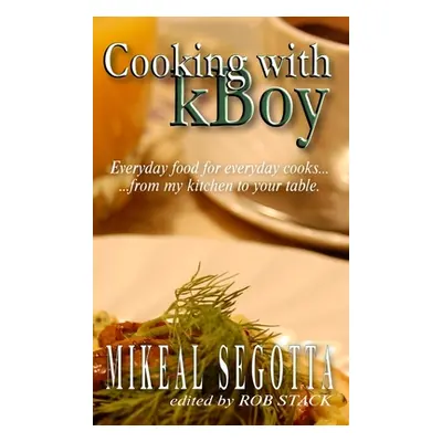 "Cooking with kBoy" - "" ("Segotta Mikeal")