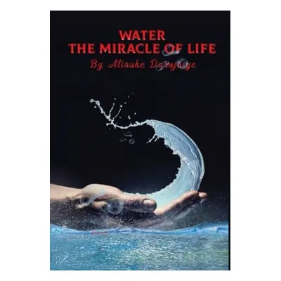 "Water, The Miracle of Life: Series One" - "" ("Durojaiye Atinuke")