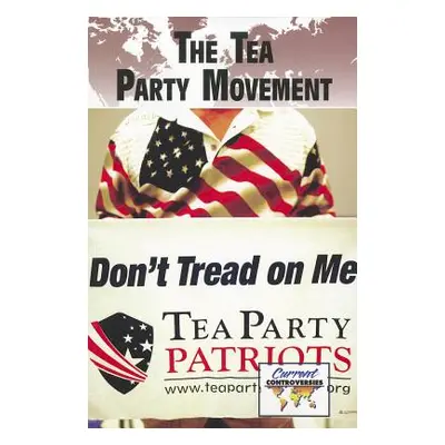 "The Tea Party Movement" - "" ("Miller Debra A.")