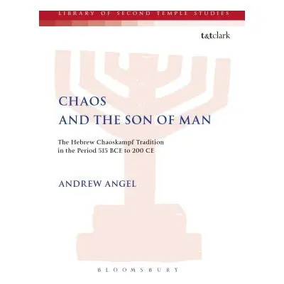 "Chaos and the Son of Man" - "" ("Angel Andrew")