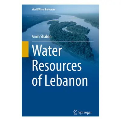 "Water Resources of Lebanon" - "" ("Shaban Amin")