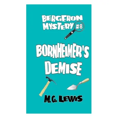 "Bornheimer's Demise" - "" ("Lewis M. G.")