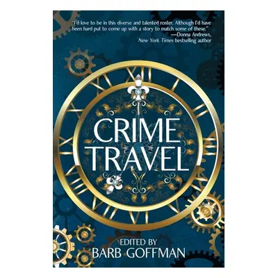 "Crime Travel" - "" ("Goffman Barb")