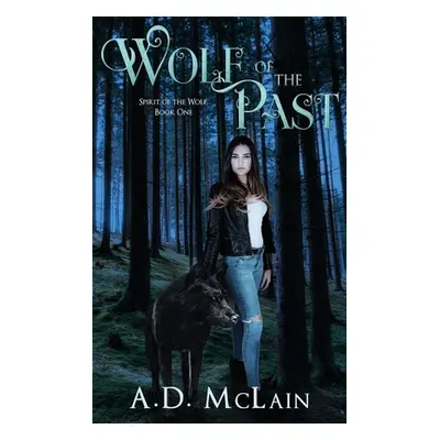 "Wolf Of The Past" - "" ("McLain A. D.")