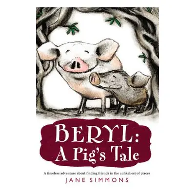 "Beryl: A Pig's Tale" - "" ("Simmons Jane")