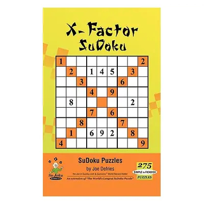 "X-Factor SuDoku" - "" ("Defries Joe")