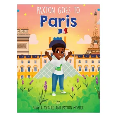 "Paxton Goes to Paris" - "" ("McGhee Shayla")