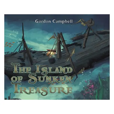 "The Island of Sunken Treasure" - "" ("Campbell Gordon")