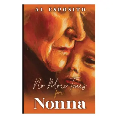 "No More Tears for Nonna" - "" ("Esposito Al")