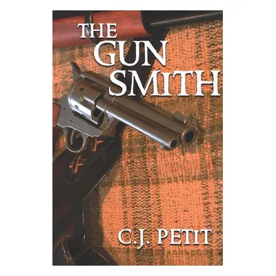 "The Gun Smith" - "" ("Petit C. J.")