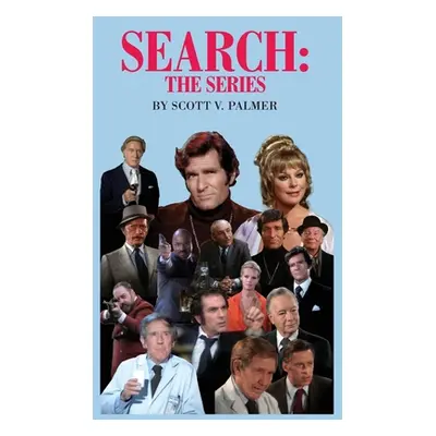 "Search: The Series" - "" ("Palmer Scott V.")