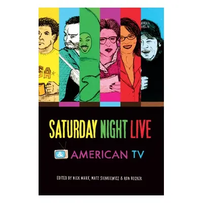 "Saturday Night Live and American TV" - "" ("Becker Ron")