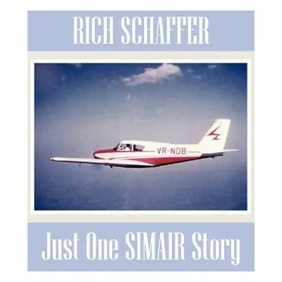 "Just One Simair Story" - "" ("Schaffer Rich")