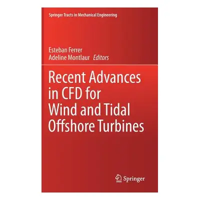 "Recent Advances in Cfd for Wind and Tidal Offshore Turbines" - "" ("Ferrer Esteban")