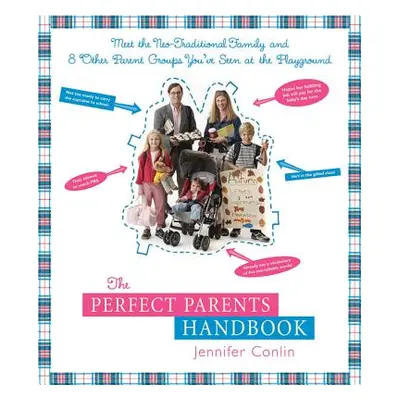 "The Perfect Parents Handbook" - "" ("Conlin Jennifer")