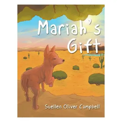 "Mariah's Gift" - "" ("Campbell Suellen")