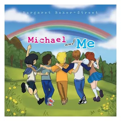 "Michael and Me" - "" ("Baker-Street Margaret")