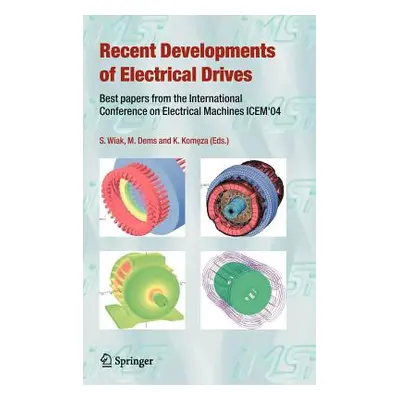 "Recent Developments of Electrical Drives: Best Papers from the International Conference on Elec