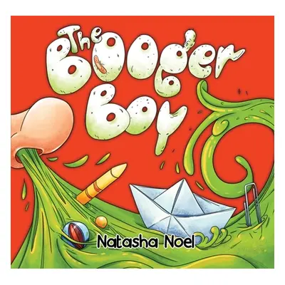 "The Booger Boy" - "" ("Noel Natasha")