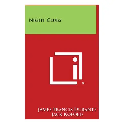 "Night Clubs" - "" ("Durante James Francis")