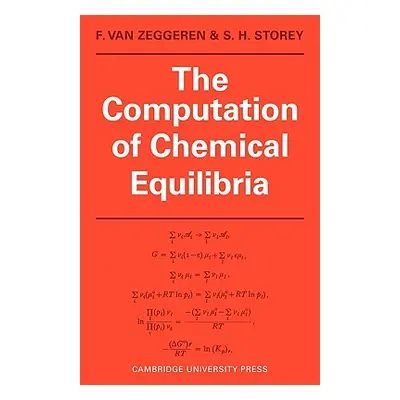 "The Computation of Chemical Equilibria" - "" ("Van Zeggeren F.")