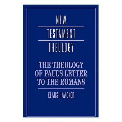 "The Theology of Paul's Letter to the Romans" - "" ("Haacker Klaus")