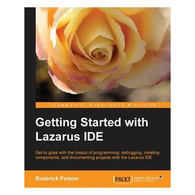 "Getting Started with the Lazarus Ide" - "" ("Person Roderick")