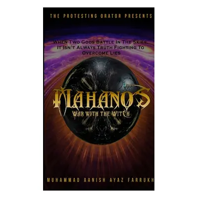 "Mahanos: War with the Witch" - "" ("Aanish Muhammad")