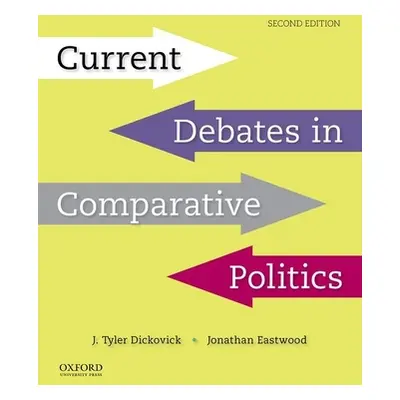 "Current Debates in Comparative Politics" - "" ("Dickovick J. Tyler")