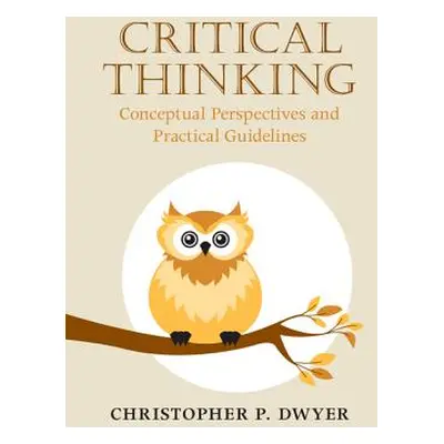 "Critical Thinking" - "" ("Dwyer Christopher P.")