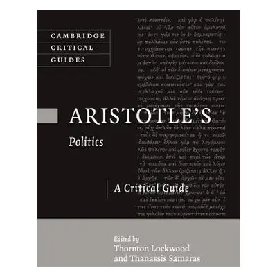 "Aristotle's Politics: A Critical Guide" - "" ("Lockwood Thornton")