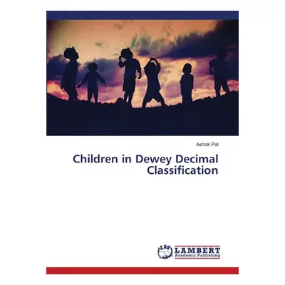 "Children in Dewey Decimal Classification" - "" ("Pal Ashok")