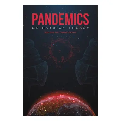 "Pandemics" - "" ("Treacy Patrick")