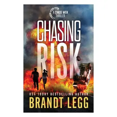 "Chasing Risk" - "" ("Legg Brandt")