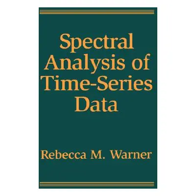 "Spectral Analysis of Time-Series Data" - "" ("Warner Rebecca M.")