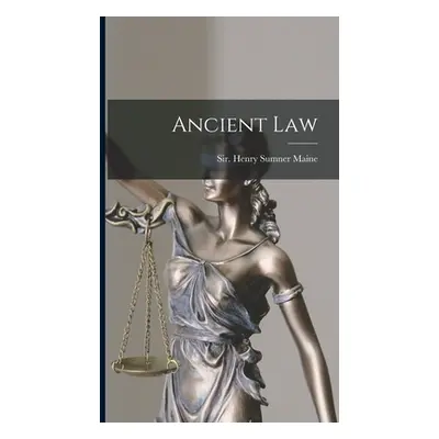 "Ancient Law" - "" ("Henry Sumner Maine")