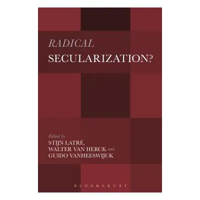 "Radical Secularization?: An Inquiry Into the Religious Roots of Secular Culture" - "" ("Latr St